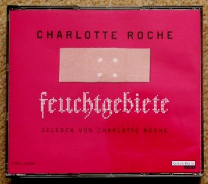 gebrauchtes Hörbuch – Charlotte Roche – Feuchtgebiete