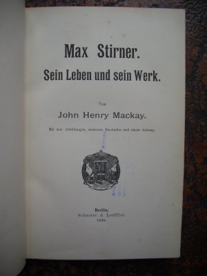 Max Stirner - Sein Leben und sein Werk