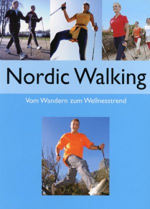 gebrauchtes Buch – Freya Norden – Nordic Walking- vom Wandern zum Wellnesstrend