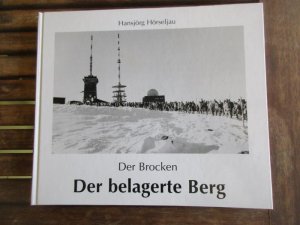 Der Brocken - Der belagerte Berg