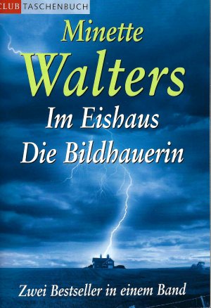 gebrauchtes Buch – Minette Walters – Im Eishaus |Die Bildhauerin