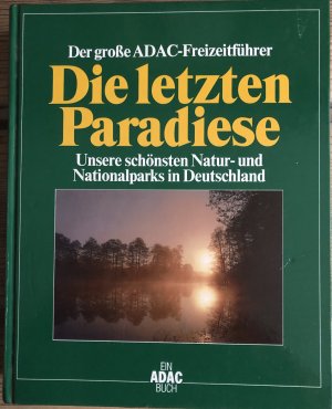 gebrauchtes Buch – Der Grosse ADAC-Freizeitführer - Die letzten Paradiese