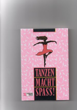 gebrauchtes Buch – k. A – Tanzen macht Spass!