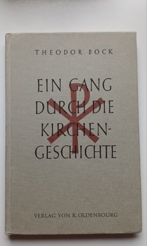 Ein Gang durch die Kirchengeschichte. Neufassung