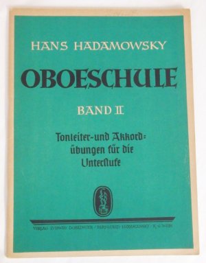 OBOESCHULE Band II. Tonleiter- und Akkordübungen für die Unterstufe