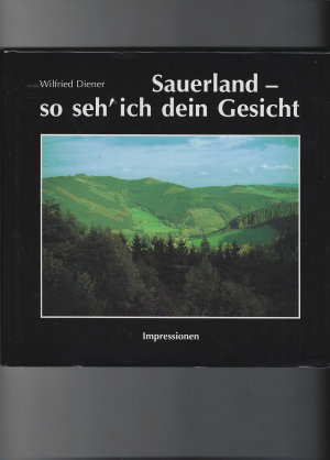 Sauerland - so seh' ich dein Gesicht