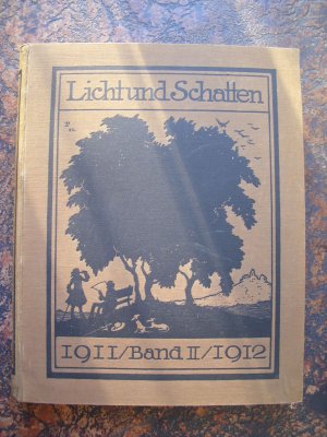 Licht und Schatten - 2. Band 1911/ 1912