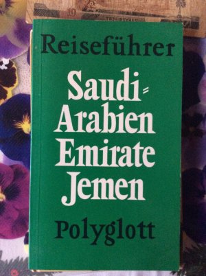 gebrauchtes Buch – Saudi-Arabien /Emirate /Jemen