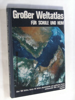 antiquarisches Buch – Großer Weltatlas für Schule und Heim. Über 100 Seiten davon 48 Seiten physikalische und politische Karten umfassender Bild- und Textteil. Register.