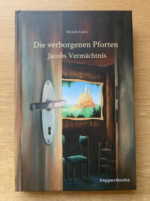 gebrauchtes Buch – Michelle Kaden – Die verborgenen Pforten: Jakobs Vermächtnis