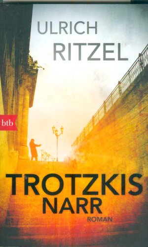 gebrauchtes Buch – Ulrich Ritzel – Trotzkis Narr