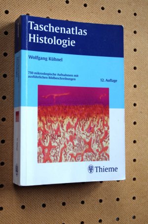 gebrauchtes Buch – Wolfgang Kühnel – Taschenatlas Histologie - 750 mikroskopische Aufnahmen mit ausführlichen Bildbeschreibungen