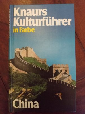 Knaurs Kulturführer in Farbe - China