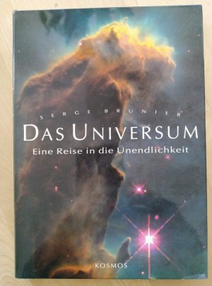 Das Universum; Eine Reise in die Unendlichkeit