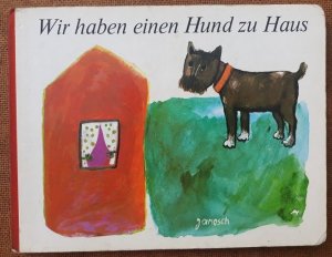 Wir haben einen Hund zu Haus