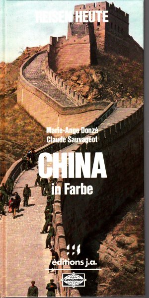 Reisen heute - China in Farbe