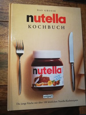 gebrauchtes Buch – Das grosse Nutella-Kochbuch