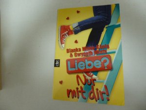 gebrauchtes Buch – Bianka Minte-König & Geyneth Minte – Liebe? Nur mit dir! TB