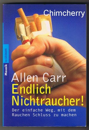 gebrauchtes Buch – Allen Carr – Endlich Nichtraucher! - Der einfache Weg, mit dem Rauchen Schluss zu machen