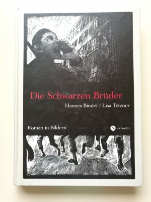 gebrauchtes Buch – Tetzner, Lisa; Binder – graphic novel: Die Schwarzen Brüder - Roman in Bildern