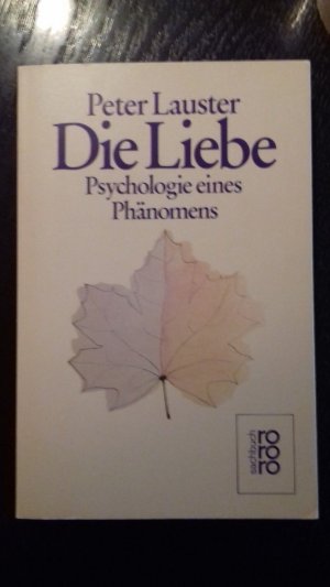 Die Liebe - Psychologie eines Phänomens