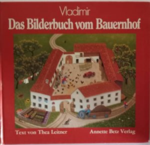 Das Bilderbuch vom Bauernhof