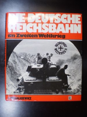 Die deutsche Reichsbahn im zweiten Weltkrieg