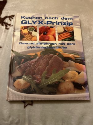 gebrauchtes Buch – Kochen nach dem GLYX -Prinzip