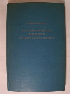 DIE GEHEIMNISSE DER BIBLISCHEN SCHÖPFUNGSGESCHICHTE. DAS SECHSTAGEWERK IM 1. BUCH MOSE. VORTRÄGE.