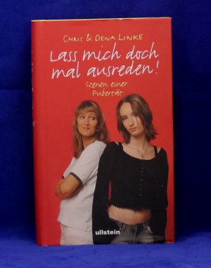 gebrauchtes Buch – Chris & Dena Linke – Lass mich doch mal ausreden! - Szenen einer Pubertät