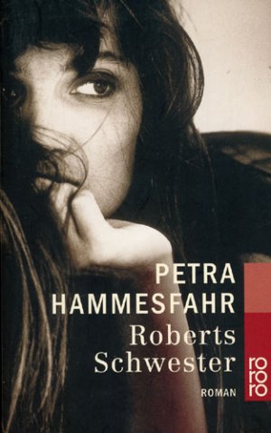 gebrauchtes Buch – Petra Hammesfahr – Roberts Schwester