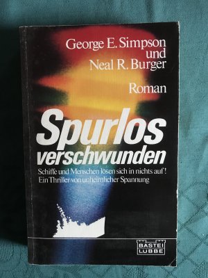 gebrauchtes Buch – Simpson, George E – Spurlos verschwunden - Schiffe und Menschen lösen sich in nichts auf!