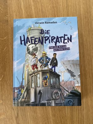 gebrauchtes Buch – Ortwin Ramadan – Die Hafenpiraten und der Ritter aus dem Fluss