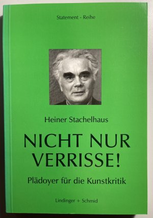 Nicht nur Verrisse! - Plädoyer für die Kunstkritik