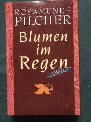 gebrauchtes Buch – Rosamunde Pilcher – Blumen im Regen  >>Erzählungen<<