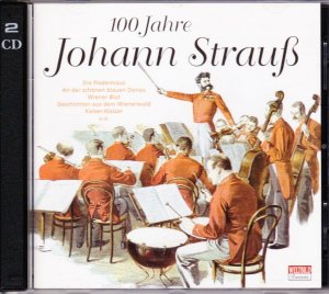 100 Jahre Johann Strauß