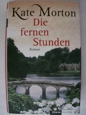 Die fernen Stunden: Roman.