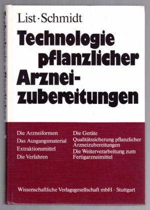 Technologie pflanzlicher Arzneizubereitungen.