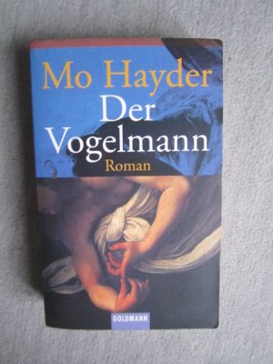 gebrauchtes Buch – Mo Hayder – Der Vogelmann - Der 1. Fall für Jack Caffery -