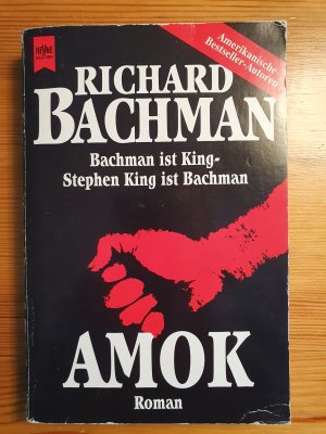 gebrauchtes Buch – Bachman, Richard alias King – Amok