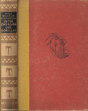 antiquarisches Buch – Prinz Wilhelm von Schweden – Unter Zwergen und Gorillas. Schwedische Zoologische Expedition, Zentralafrika, Keniakolonie, Uganda, Bambutti..