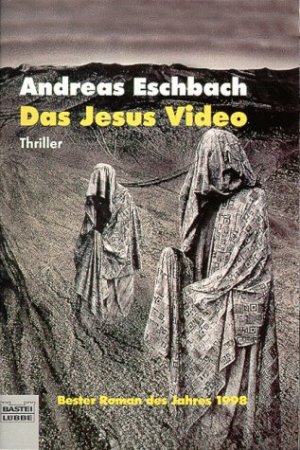 Bildtext: Das Jesus Video von Eschbach, Andreas