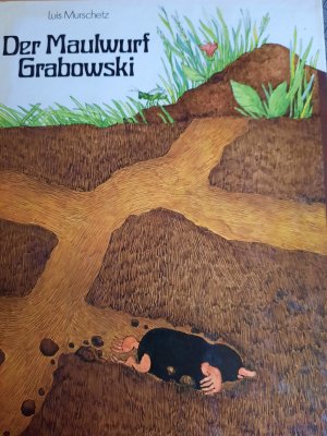 gebrauchtes Buch – Luis Murschetz – Der Maulwurf Grabowski