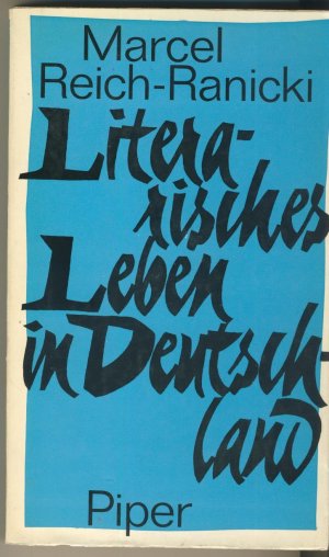 Literarisches Leben in Deutschland. Kommentare und Pamphlete. Erstausgabe von 1965