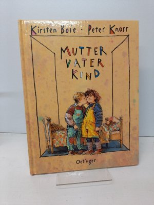 gebrauchtes Buch – Boie, Kirsten und Peter Knorr – Mutter Vater Kind.