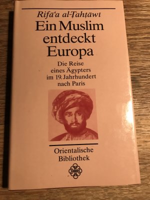 Ein Muslim entdeckt Europa.