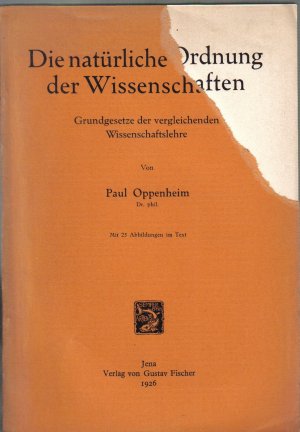 Die natürliche Ordnung der Wissenschaften - Grundgesetze der vergleichenden Wissenschaftslehre