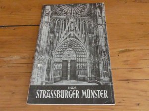 gebrauchtes Buch – Das Strassburger Münster und seine astronomische Uhr. Neuer illustrierter Führer.