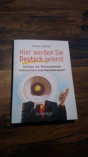 gebrauchtes Buch – Leuthner, Roman – Hier werden Sie Deutsch gelernt