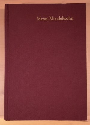 Moses Mendelssohn. Porträts und Bilddokumente. Gesammelte Schriften. Jubiläumsausgabe Bd. 24